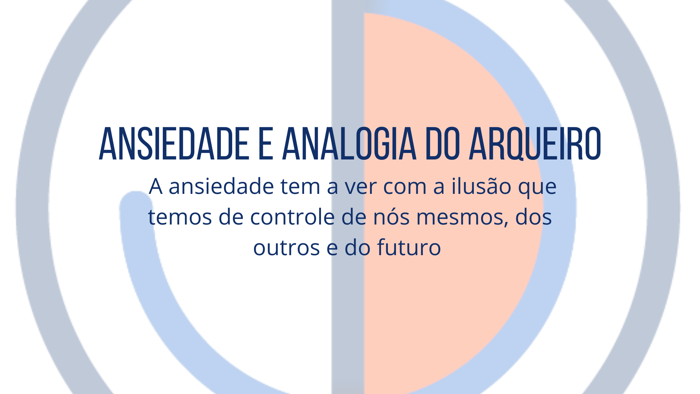 Ansiedade e analogia do arqueiro